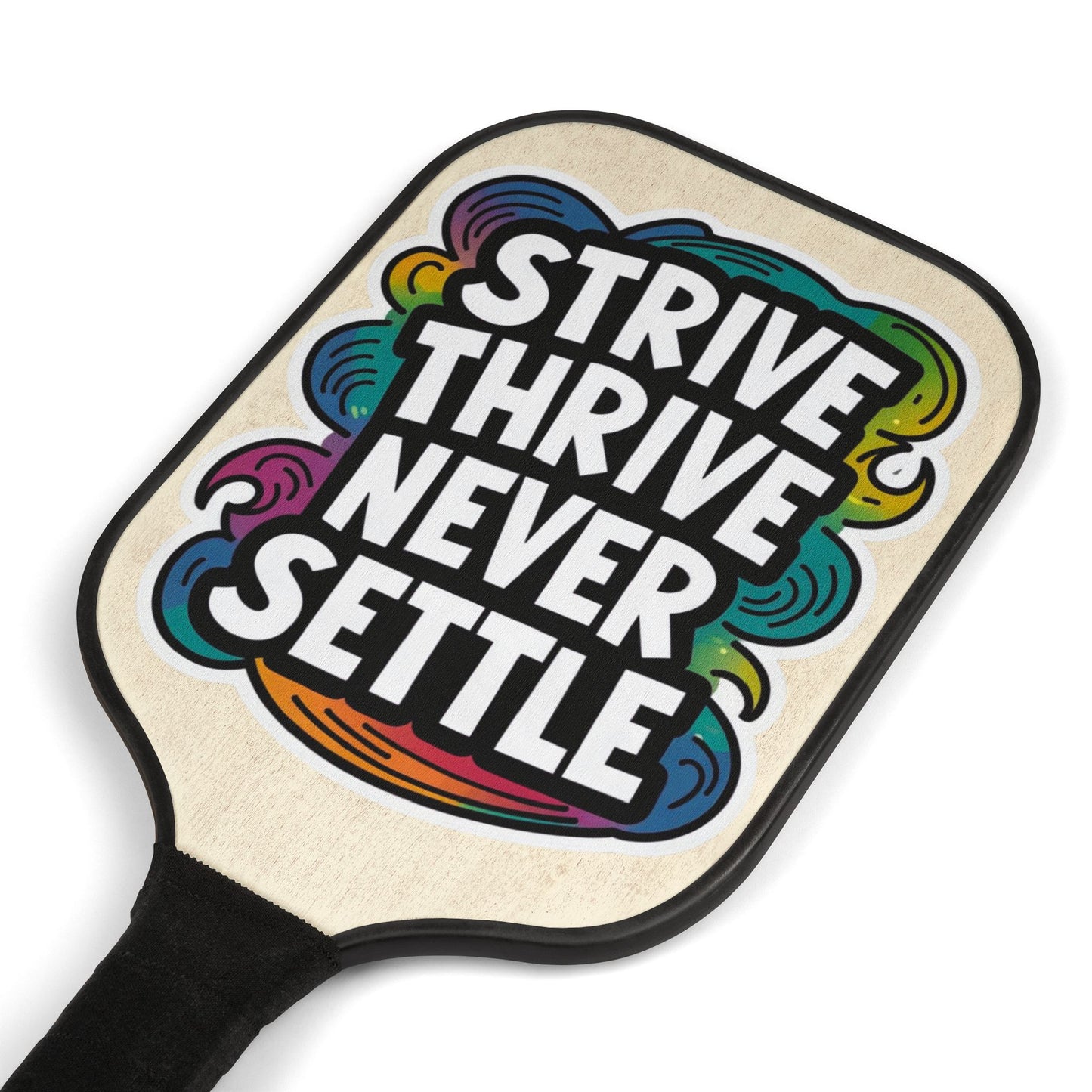 Pickleball Kit - Strive Thrive Never Settle