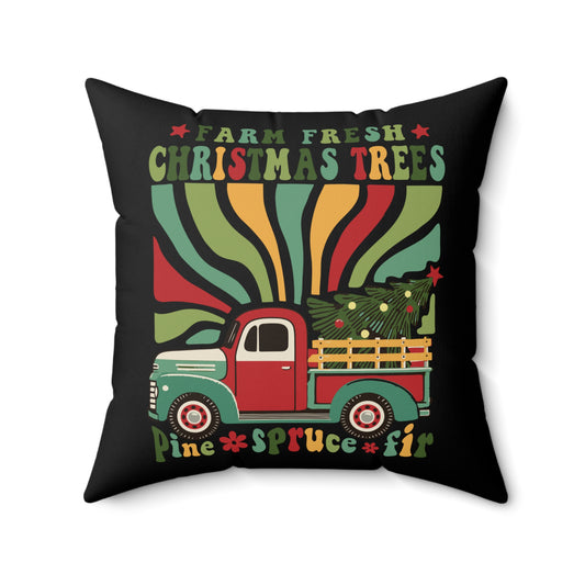 Christmas - Spun Polyester Square Pillow - Farm Fresh Christmas Trees