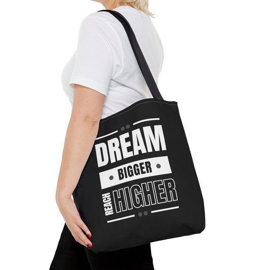 Tote Bag (AOP) - Dream Bigger Reach Higher - Black