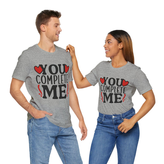 Valentines - Unisex Jersey Short Sleeve Tee - You Complete Me