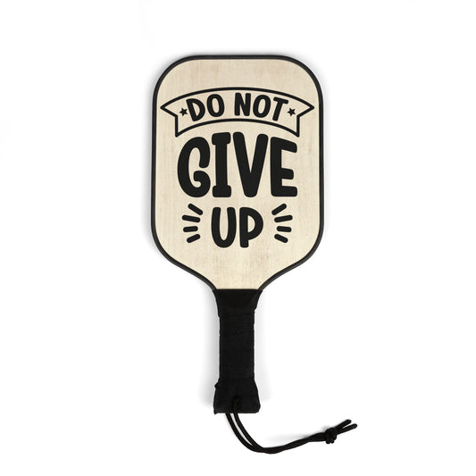 Pickleball Kit - Do Not Give Up