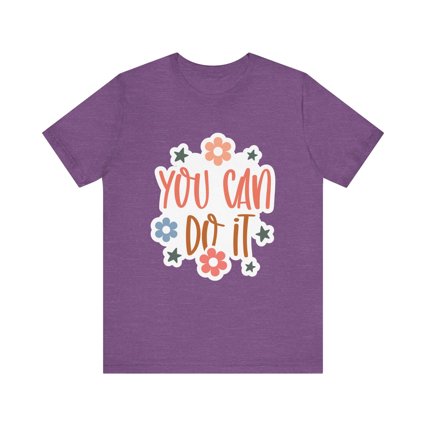 Unisex Jersey Short Sleeve Tee - You Can Do It - Motivational Shirt